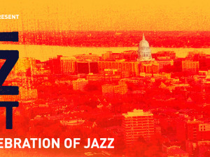 June 1st through 10th – Isthmus Jazz Festival